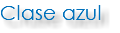 Clase azul