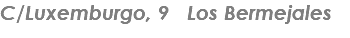 C/Luxemburgo, 9 Los Bermejales